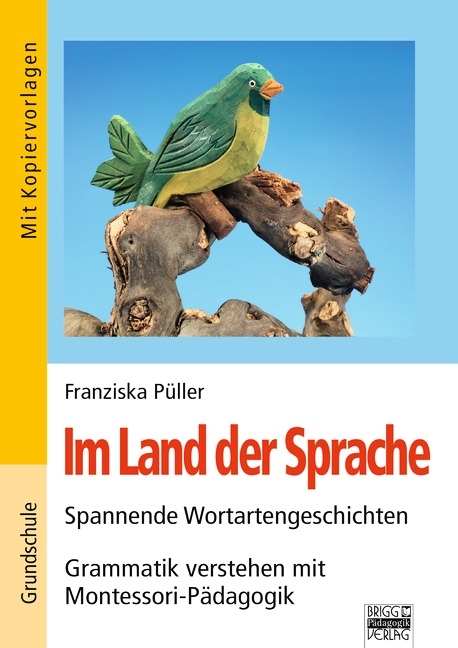 Brigg: Deutsch - Grundschule - Montessori-Materialien / Im Land der Sprache - Franziska Püller