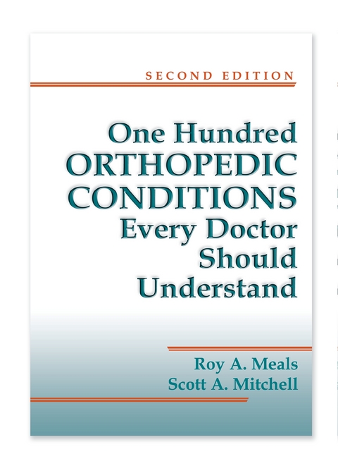 100 Orthopedic Conditions Every Doctor Should Understand - Roy Meals, Scott A. Mitchell
