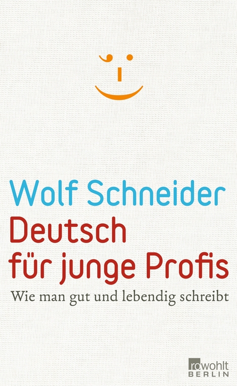 Deutsch für junge Profis - Wolf Schneider