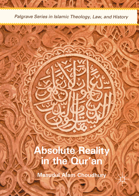 Absolute Reality in the Qur'an - Masudul Alam Choudhury