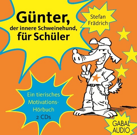 Günter, der innere Schweinehund, für Schüler - Stefan Frädrich