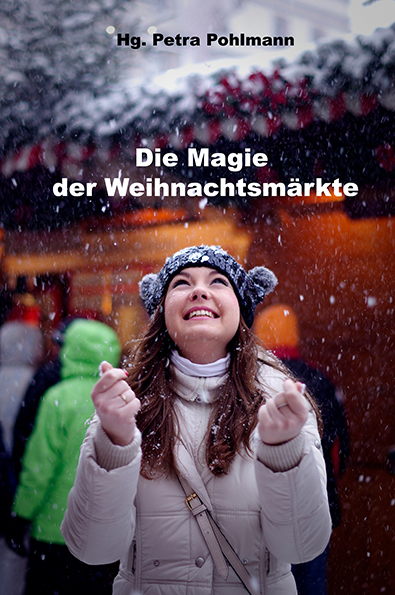 Die Magie der Weihnachtsmärkte - 