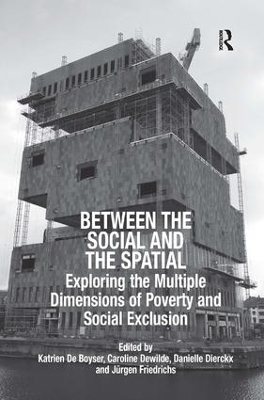 Between the Social and the Spatial - Katrien De Boyser, Jürgen Friedrichs