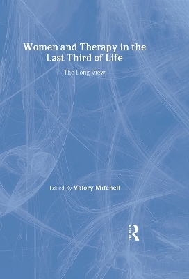 Women and Therapy in the Last Third of Life - 