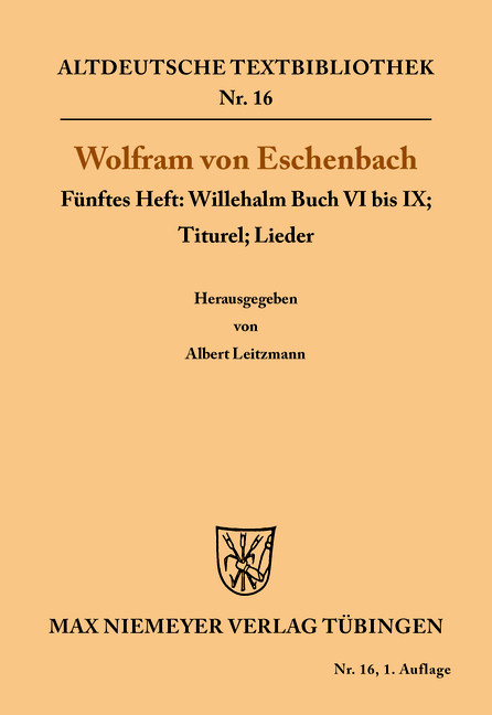 Willehalm Buch VI bis IX; Titurel; Lieder -  Wolfram von Eschenbach