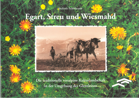 Egart, Streu und Wiesmahd - Stefanie Schöfmann