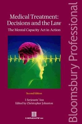 Medical Treatment - Decisions and the Law - Christopher Johnston, Robert Francis