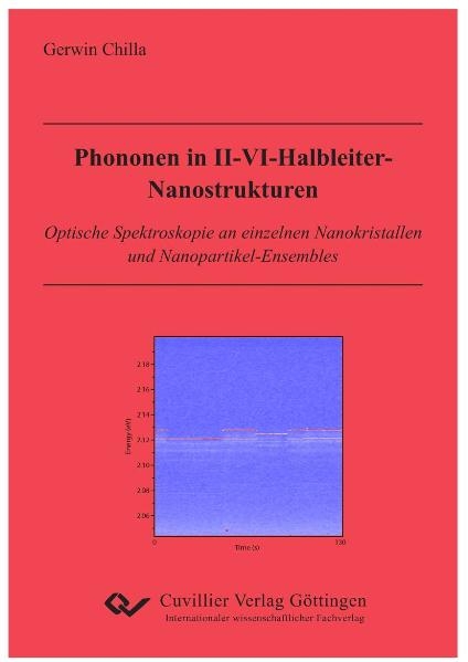 Phononen in II-VI-Halbleiter-Nanostrukturen - Gerwin Chilla