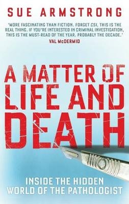 A Matter of Life and Death - Sue Armstrong