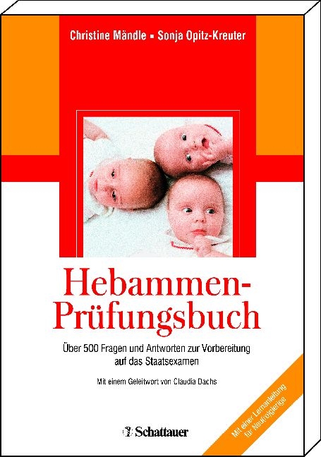 Hebammen-Prüfungsfragenbuch - Christine Mändle, Sonja Opitz-Kreuter