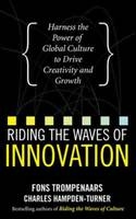 Riding the Waves of Innovation: Harness the Power of Global Culture to Drive Creativity and Growth - Fons Trompenaars, Charles Hampden-Turner