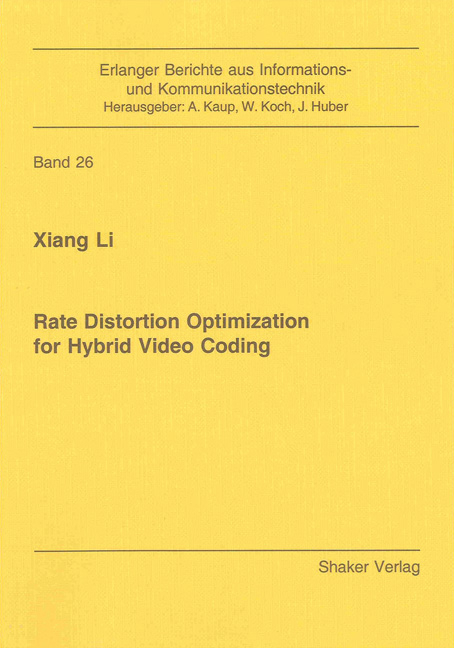 Rate Distortion Optimization for Hybrid Video Coding - Xiang Li