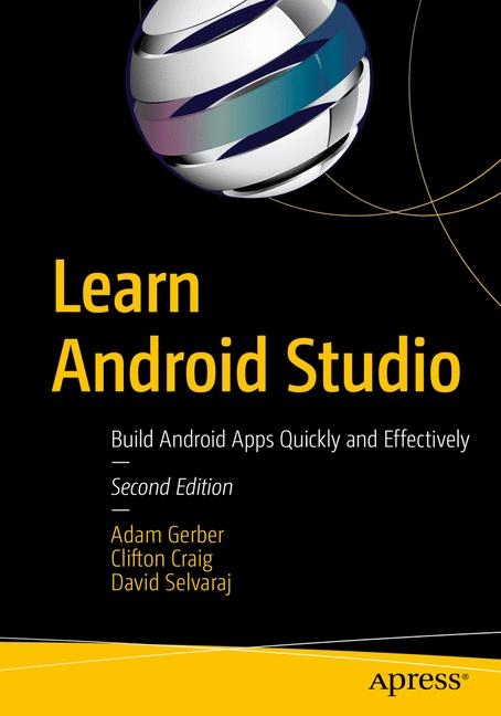 Learn Android Studio - Adam Gerber, Clifton Craig, David Selvaraj