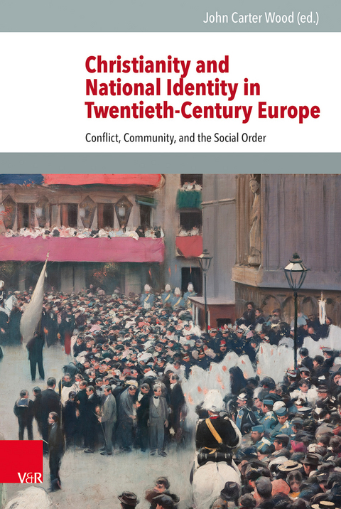 Christianity and National Identity in Twentieth-Century Europe - 