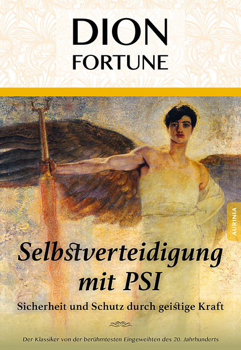 Energetische Selbstverteidigung - Dion Fortune