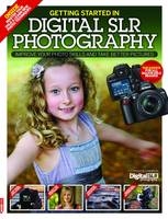 Getting Started in DSLR Photography - 