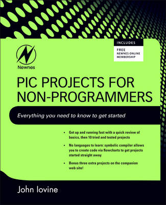 PIC Projects for Non-Programmers - John Iovine