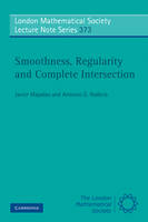 Smoothness, Regularity and Complete Intersection - Javier Majadas, Antonio G. Rodicio