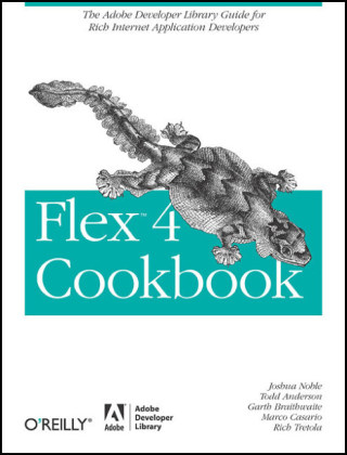 Flex 4 Cookbook - Joshua Noble