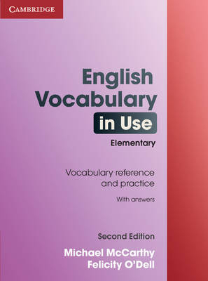 English Vocabulary in Use Elementary with Answers - Michael McCarthy, Felicity O'Dell