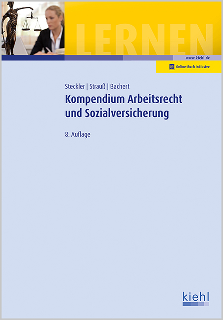Kompendium Arbeitsrecht und Sozialversicherung - Patric Bachert, Rainer Strauß