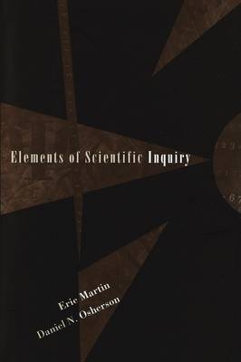 Elements of Scientific Inquiry - Eric Martin, Daniel N. Osherson