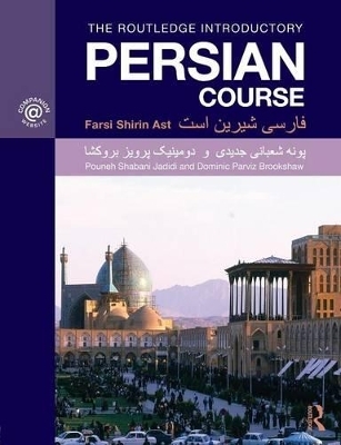 The Routledge Introductory Persian Course - Pouneh Shabani-Jadidi, Dominic Parviz Brookshaw