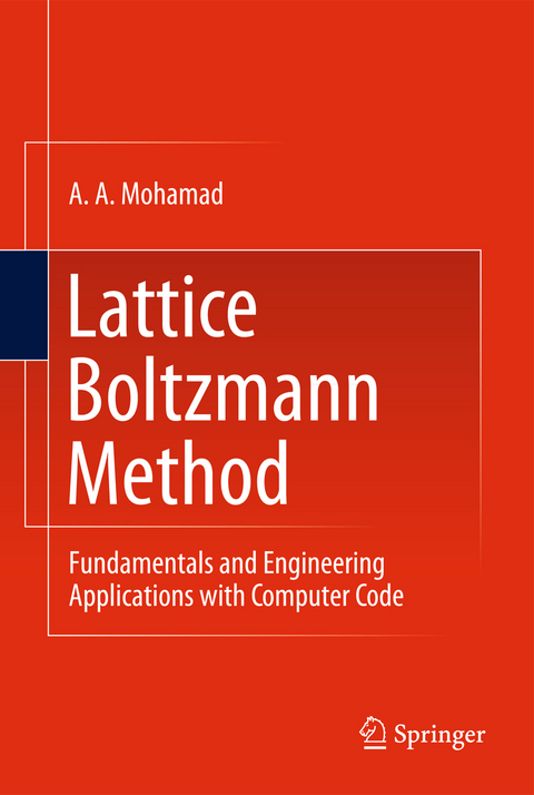 Lattice Boltzmann Method - A. A. Mohamad