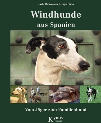 Windhunde aus Spanien - Karin Dohrmann, Inga Böhm