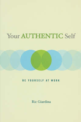 Your Authentic Self -  Ric Giardina