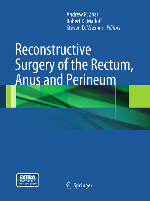 Reconstructive Surgery of the Rectum, Anus and Perineum - 