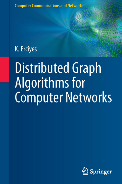 Distributed Graph Algorithms for Computer Networks - Kayhan Erciyes