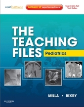 The Teaching Files: Pediatric - Sarah Sarvis Milla, Sarah Bixby