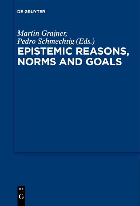 Epistemic Reasons, Norms and Goals - 