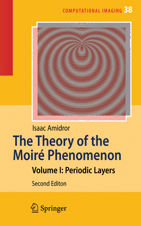 The Theory of the Moiré Phenomenon - Isaac Amidror