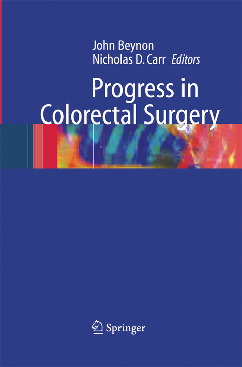 Progress in Colorectal Surgery - 