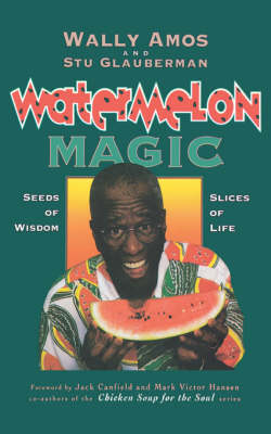 Watermelon Magic -  Wally Amos,  Stu Glauberman