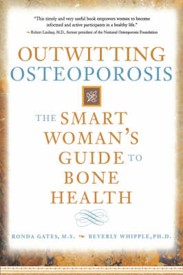 Outwitting Osteoporosis -  Ronda Gates,  Beverly Whipple