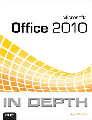 Microsoft Office 2010 In Depth - Joe Habraken