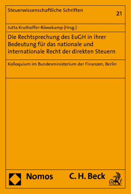 Die Rechtsprechung des EuGH in ihrer Bedeutung für das nationale und internationale Recht der direkten Steuern - 