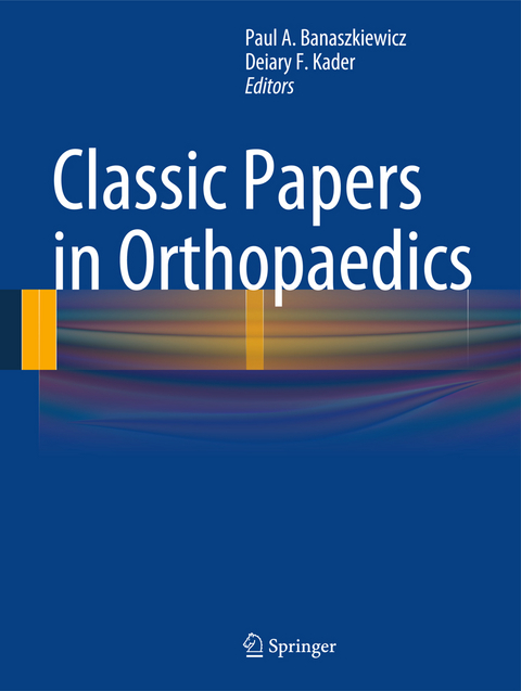 Classic Papers in Orthopaedics - 