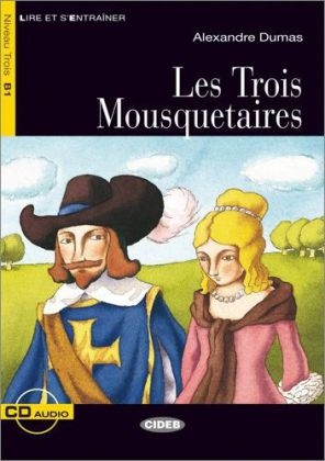 Les Trois Mousquetaires - Buch mit Audio-CD - Alexandre Dumas