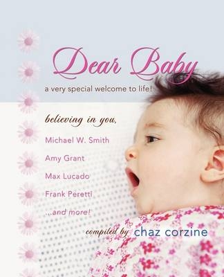 Dear Baby GIFT -  Chaz Corzine