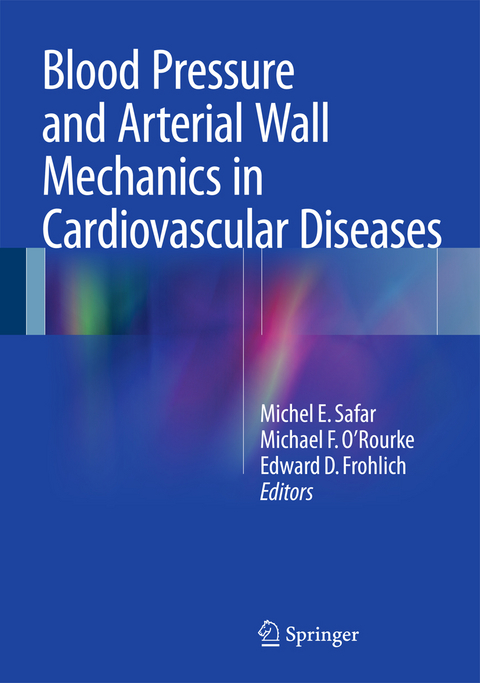 Blood Pressure and Arterial Wall Mechanics in Cardiovascular Diseases - 