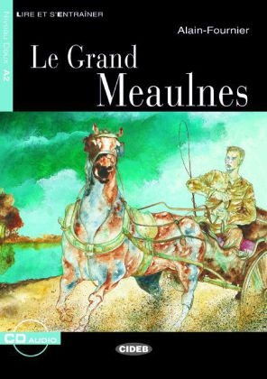 Le Grand Meaulnes - Buch mit Audio-CD -  Alain-Fournier