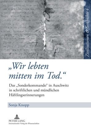 «Wir lebten mitten im Tod.» - Sonja Knopp