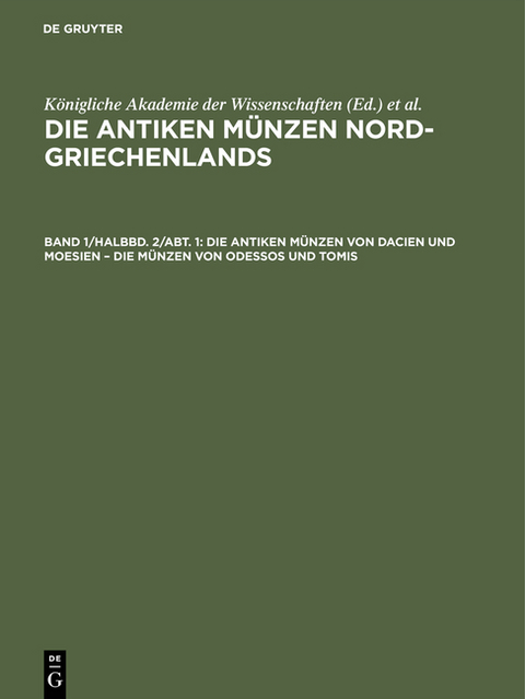 Die antiken Münzen Nord-Griechenlands / Die antiken Münzen von Dacien und Moesien – Die Münzen von Odessos und Tomis - 