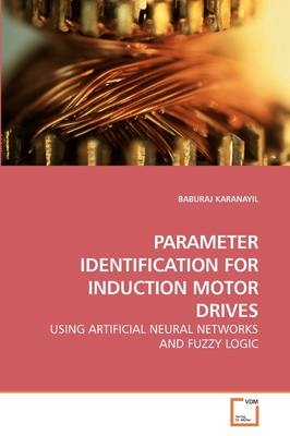 PARAMETER IDENTIFICATION FOR INDUCTION MOTOR DRIVES - Baburaj Karanayil