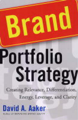 Brand Portfolio Strategy -  David A. Aaker