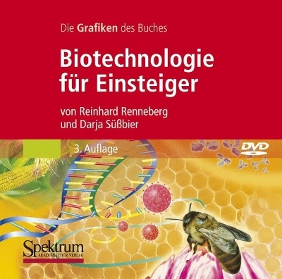 Die Grafiken des Buches "Biotechnologie für Einsteiger" - Siegfried Süßbier, Reinhard Renneberg